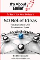 50 Belief Ideas: To Advance Your Life 1530928745 Book Cover