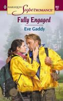 Fully Engaged 0373709625 Book Cover