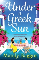 Under a Greek Sun 1805493620 Book Cover