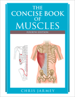 The Concise Book of Muscles 1556437196 Book Cover
