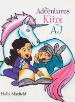 The Adventures of Kiwi and Aj 1948172364 Book Cover
