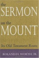 The Sermon on the Mount: Its Old Testament Roots 0809137461 Book Cover