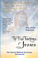 The True Teachings of Jesus: The Secret Doctrines B0BL31DPT2 Book Cover