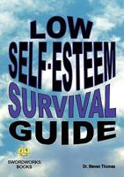 Low Self-Esteem Survival Guide 1906512388 Book Cover