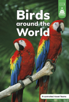Birds Around the World (Stairway Decodables Nonfiction Step 6) B0DWF8XF14 Book Cover