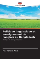 Politique linguistique et enseignement de l'anglais au Bangladesh 6205716615 Book Cover