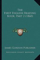 The First English Reading Book, Part 2 1120879965 Book Cover