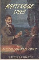 Mysterious Lives: Fantastic Stories / The Demon & Other Stories 1961892219 Book Cover