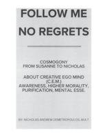 FOLLOW ME / NO REGRETS: COSMOGOMY 1543994873 Book Cover