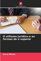O niilismo jurídico e as formas de o superar (Portuguese Edition) 6209935389 Book Cover