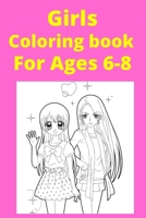 Girls Coloring book For Ages 6-8 B0BD6V5BZN Book Cover