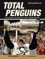 Total Penguins: The Definitive Encyclopedia of the Pittsburgh Penguins 160078397X Book Cover