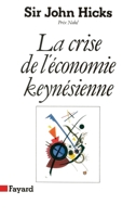 La Crise de l'économie keynésienne 2213020477 Book Cover