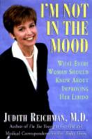 I'm Not in the Mood: What Every Woman Should Know About Improving Her Libido 0688172253 Book Cover