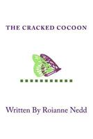 The Cracked Cocoon: How to Manage Your Personal Change Process 0993259790 Book Cover