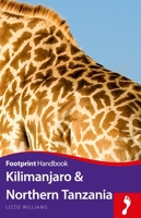 Kilimanjaro & Northern Tanzania Handbook 1910120820 Book Cover