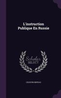 L'instruction Publique En Russie 1020724161 Book Cover