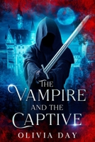 The Vampire and the Captive (Chronicles of Caberford) B0GM4T7NQF Book Cover