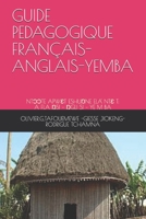 GUIDE PEDAGOGIQUE FRANÇAIS-ANGLAIS-YEMBA: NTƆƆTE APWƐT ESHUŊNE EL NTƐ T: AFLÁŊSI – ŊGLÍSI – YÉMABA B093RKFX8X Book Cover