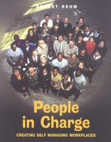 People in Charge : Creating Self Managing Workplaces (Social Ecology Series) 1869890876 Book Cover