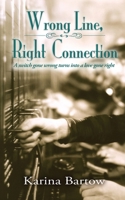 Wrong Line, Right Connection 1509242597 Book Cover