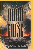 Breaking The Word Curse: A Practical Guide to Healing & Deliverance 179274630X Book Cover