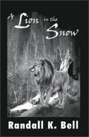 A Lion in the Snow 1893162885 Book Cover