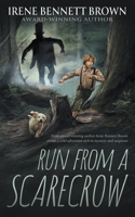 Run From A Scarecrow 1957548770 Book Cover