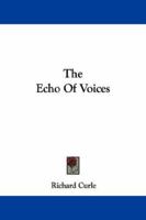 The Echo of Voices 116323835X Book Cover