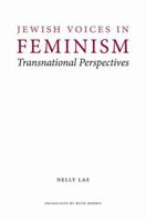 Jewish Voices in Feminism: Transnational Perspectives 0803277040 Book Cover