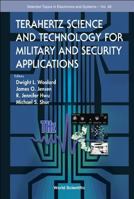 Terahertz Science And Technology For Military And Security Applications (Selected Topics in Electronics and Systems) (Selected Topics in Electronics and Systems) 9812771794 Book Cover