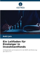 Ein Leitfaden für Einsteiger in Investmentfonds (German Edition) 6630449304 Book Cover