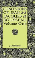 Les Confessions de J. Jacq. Rousseau, Vol. 1 (Classic Reprint) 9355897200 Book Cover