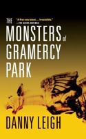 The Monsters of Gramercy Park: A Novel 1596910046 Book Cover