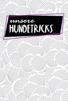 Unsere Hundetricks: Alle Tricks und Übungen für deinen Hund | 120 Seiten | Beschäftigung | Intelligenz fördern | Fortschritte dokumentieren | Hunderziehung | Motiv: Abstrakte Muscheln (German Edition) 1655694839 Book Cover