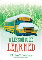 A Lesson to be Learned 1478776587 Book Cover