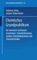 Chemisches Grundpraktikum: Fur Chemisch-Technische Assistenten, Chemielaborjungwerker, Chemielaboranten Und Chemotechniker 3798503729 Book Cover