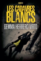 Les cadavres blancs (Charon) (French Edition) B0FBQ52PM3 Book Cover