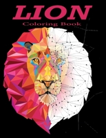 Lion coloring book: Lion Coloring Book For Adults: An Adult Coloring Book Of 50 Lions in a Range of Styles and Ornate Patterns (Animal Coloring Books for Adults) B08J21B5CL Book Cover