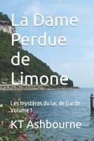 La Dame Perdue de Limone: Les mystères du lac de Garde Volume 1 B09TF1KRQJ Book Cover