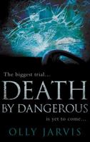 Death By Dangerous 1784623490 Book Cover