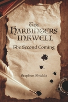 The Harbingers Inkwell: The Second Coming 1667860623 Book Cover