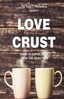 Love Crust: There is always more then the dejection. 1540523411 Book Cover