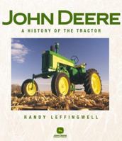 John Deere: A History of the Tractor 0760318611 Book Cover
