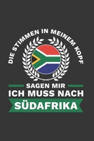 S�dafrika Notizbuch: Die Stimmen in meinem Kopf sagen - Ich muss nach S�dafrika Reise / 6x9 Zoll / 120 karierte Seiten 1712598430 Book Cover