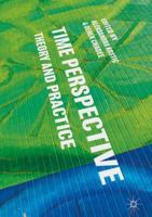 Time Perspective: Theory and Practice 1137601906 Book Cover