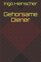 Gehorsame Diener (German Edition) 1720170975 Book Cover