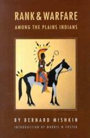 Rank and Warfare among the Plains Indians 0803281854 Book Cover