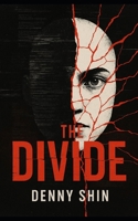 The Divide: A Near Future Dystopian Thriller B0FL1DWMZX Book Cover