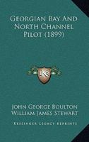 Georgian Bay And North Channel Pilot 1166615847 Book Cover